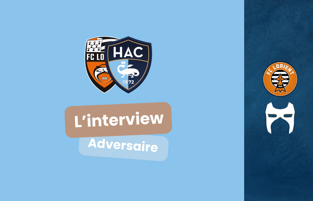 FCL – HAC, l’interview adversaire !