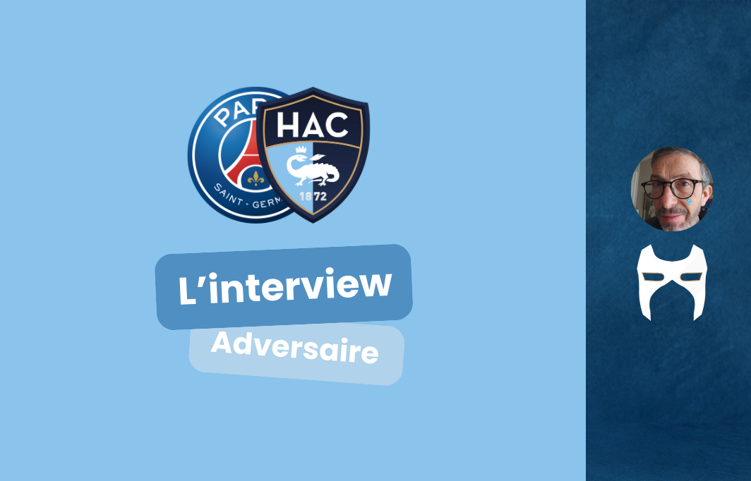 PSG-HAC, l’interview adversaire!